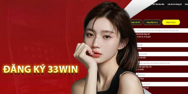 Ai cũng đăng ký đăng nhập 33WIN thành công nếu đúng quy trình
