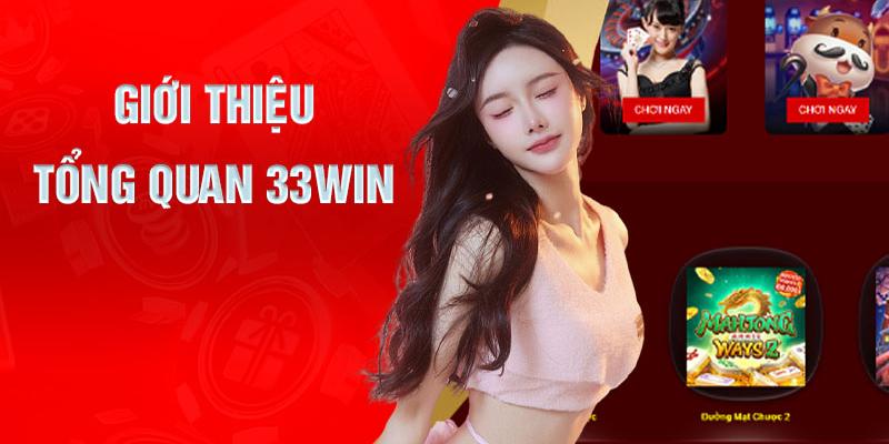 Giới thiệu 33WIN với những tính năng mới lạ, hiện đại
