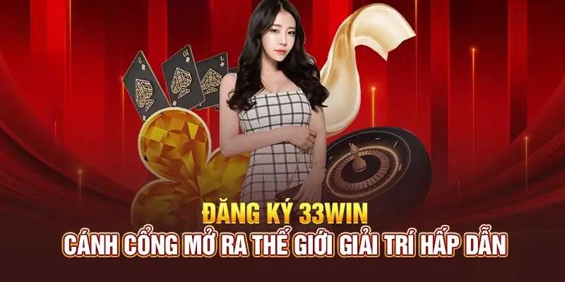 Thành viên chỉ có thể đăng ký đăng nhập 33WIN khi tuân thủ đúng quy định